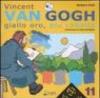 Vincent Van Gogh. Giallo oro, blu cobalto