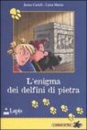 L'enigma dei delfini di pietra. Ediz. illustrata