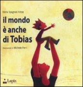 Mondo è anche di Tobias (Il)