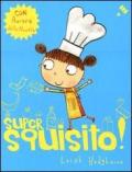 Super squisito!