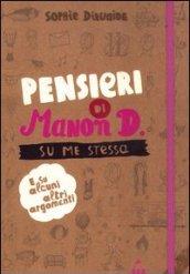 Pensieri di Manon D. su me stessa e su alcuni altri argomenti