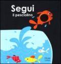 Segui il pesciolino