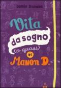 Vita da sogno (o quasi) di Manon D.