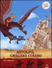 Astolfo, cavaliere curioso. Storie nelle storie