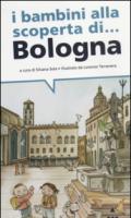 I bambini alla scoperta di... Bologna