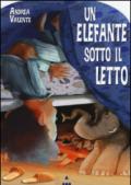 Un elefante sotto il letto