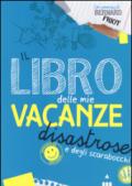 Il libro delle mie vacanze disastrose e degli scarabocchi