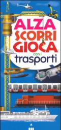 Alza scopri gioca con i trasporti