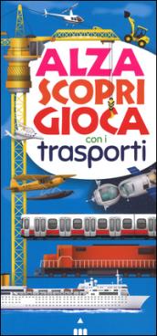 Alza scopri gioca con i trasporti