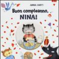 Buon compleanno, Nina! Ediz. illustrata