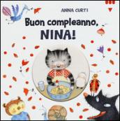 Buon compleanno, Nina! Ediz. illustrata