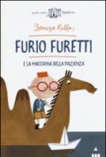 Furio Furetti e la macchina della pazienza: 1