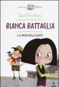 Bianca Battaglia e il primo della classe: 1