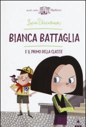 Bianca Battaglia e il primo della classe: 1