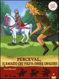 Perceval, il ragazzo che voleva essere cavaliere. Storie nelle storie