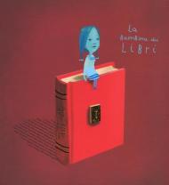 La bambina dei libri. Ediz. a colori