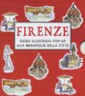 Firenze guida illustrata pop-up alle meraviglie della città. Ediz. a colori