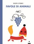 Favole di animali. Esopo e Fedro