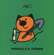 Pericle e il tesoro. Le ministorie di Attilio. Ediz. a colori