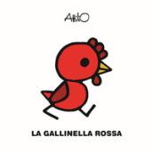 La gallinella rossa. Ediz. a colori