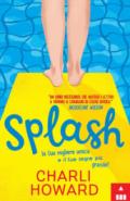 Splash. Ediz. italiana