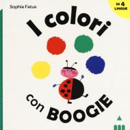 I colori con Boogie. Ediz. a colori