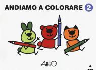 Andiamo a colorare. Ediz. a colori. Vol. 2