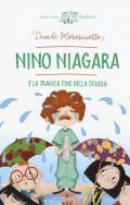 Nino Niagara e la tragica fine della scuola