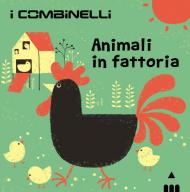 Animali in fattoria. Ediz. a colori