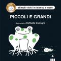 Piccoli e grandi. Ediz. illustrata