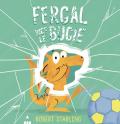 Fergal dice le bugie. Ediz. illustrata