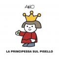 La principessa sul pisello. Ediz. a colori