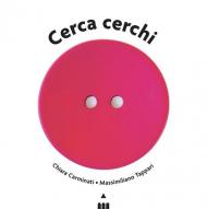 Cerca cerchi. Ediz. a colori