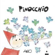 Pinocchio. C’era una volta un pezzo di legno…. Ediz. illustrata