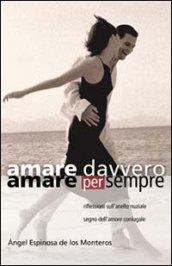 Amare davvero, amare per sempre. Riflessioni sull'anello nuziale segno di amore coniugale