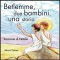 Betlemme, due bambini, una storia. Racconto di Natale