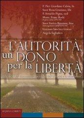 L'autorità. Un dono per la libertà