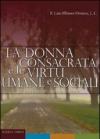 La donna consacrata e le virtù umane e sociali