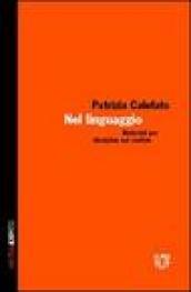 Nel linguaggio. Materiali per discipline sul confine