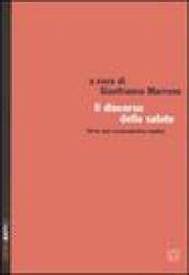 Il discorso della salute. Verso una sociosemiotica medica. Atti del XXXII congresso (Spoleto, 29 ottobre-1 novembre 2004)