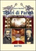 Teatri di Parma. L'opera lirica nella capitale della musica