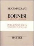 Bornisi. Braci sotto la cenere. Testo parmigiano e italiano. Ediz. numerata