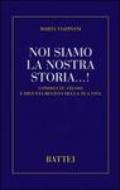 Noi siamo la nostra storia...! Conosci te stesso e diventa regista della tua vita