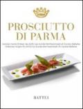 Prosciutto di Parma. Ediz. italiana e inglese