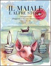Il maiale e altre storie