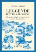 Leggende di terra reggiana. Simpatico viaggio tra superstizioni, misteri, diavoli e fate...