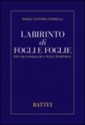 Labirinto di fogli e foglie. Piccolo omaggio a Walt Whitman