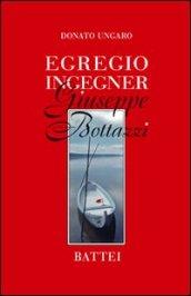 Egregio ingegner Giuseppe Bottazzi