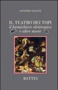 Il teatro dei topi. Il formichiere elettronico e altre storie