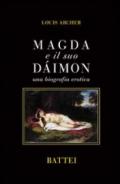 Magda e il suo Dàimon. Una biografia erotica